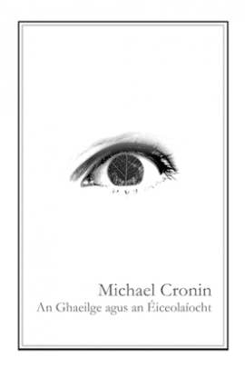 An Ghaeilge agus an Éiceolaíocht / Irish and Ecology