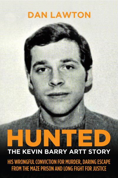 Hunted - the Kevin Barry Artt Story